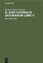 Decimus Iunius Iuvenalis, Otto Iahn - D. Iunii Iuvenalis Saturarum libri V