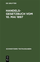 Degruyter - Handelsgesetzbuch vom 10. Mai 1897