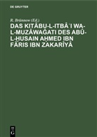 R. Brünnow - Das Kitâbu-l-ItbâI wa-l-muzâwa ati des Abû-l-Husain Ahmed Ibn Fâris Ibn Zakarîyâ