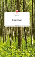 Lorenz Graf - Schachmatt. Life is a Story - story.one