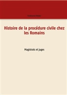 Ferdinand Walter - Histoire de la procédure civile chez les Romains