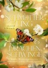 Astrid Behrendt - Schmetterling & Drachenschwinge