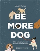 Alison Davies, Hanna Melin, Hanna Melin, Anke Albrecht - Be More Dog