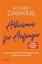 Richard Dawkins, Sebastian Vogel - Atheismus für Anfänger