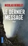 Nicolas Beuglet, Beuglet Nicolas - Le dernier message