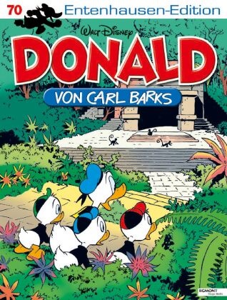Carl Barks - Disney: Entenhausen-Edition - Donald Bd.70