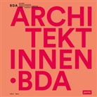 Deutscher Bund, Bund Deutscher Architektinnen und Architekten BDA Berlin, Juli Dahlhaus, Julia Dahlhaus, Bun Deutscher Architektinnen und Arc, Dagmar Hoetzel - Architektinnen . BDA