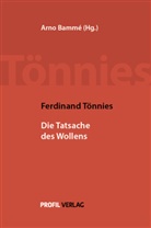 Ferdinand Tönnies, Arn Bammé, Arno Bammé - Die Tatsache des Wollens