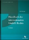 Rember Süss, Rembert Süß, Wachter, Wachter, Thomas Wachter - Handbuch des internationalen GmbH-Rechts