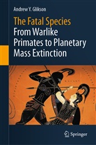 Andrew Y Glikson, Andrew Y. Glikson - The Fatal Species