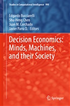 Edgardo Bucciarelli, Shu-Hen Chen, Shu-Heng Chen, Juan M. Corchado, Juan M Corchado et al, Javier Parra... - Decision Economics: Minds, Machines, and their Society