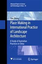 Yun Zhang - Place Making in International Practice of Landscape Architecture