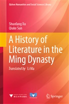 Qiuke Sun, Shuofan Xu, Shuofang Xu - A History of Literature in the Ming Dynasty