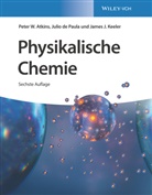 Peter Atkins, Peter W Atkins, Peter W. Atkins, Julio de Paula, Cord Hartmann, James J Keeler... - Physikalische Chemie
