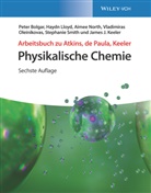 Pete Bolgar, Peter Bolgar, Cord Hartmann, James J. Keeler, Hayd Lloyd, Haydn Lloyd... - Arbeitsbuch Physikalische Chemie