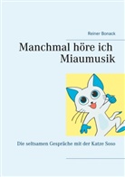 Reiner Bonack - Manchmal höre ich Miaumusik