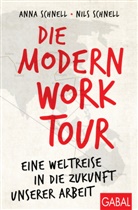 Anna Schnell, Nils Schnell - Die Modern Work Tour