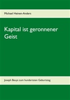 Michael Heinen-Anders - Kapital ist geronnener Geist