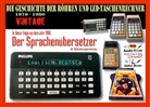 Uwe H Sültz, Uwe H. Sültz - Die Geschichte der Röhren- und LED-Taschenrechner 1970 - 1980 - DER SPRACHENÜBERSETZER