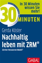 Gerda Köster - 30 Minuten Nachhaltig leben mit ZRM®