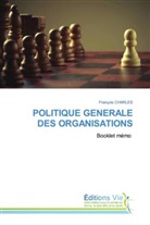 François Charles - POLITIQUE GENERALE DES ORGANISATIONS