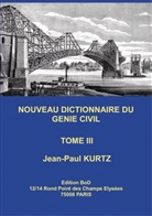 Jean-Paul Kurtz - Nouveau Dictionnaire du Génie Civil