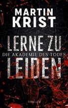 Martin Krist - Lerne zu leiden