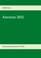 Harald Lutz - Astrolutz 2022