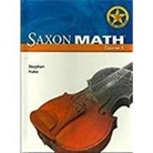 Saxpub, Saxon Publishers - Saxon Math Course 3 Texas: Teacher Materials Set Grade 8