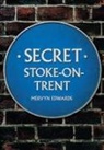 Mervyn Edwards - Secret Stoke-on-Trent