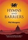 Phil Morgans - Hymns and Barriers