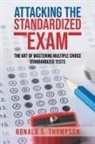 Ronald S. Thompson - ATTACKING STANDARDIZED THE EXAM