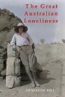 Ernestine Hill - The Great Australian Loneliness
