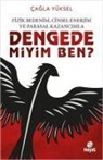 Cagla Yüksel - Fizik Bedenim, Cinsel Enerjim ve Parasal Kazancimla Dengede miyim Ben