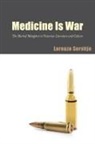 Lorenzo Servitje - Medicine Is War