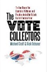 Michael Graff, Michael Ochsner Graff, Nick Ochsner - Vote Collectors