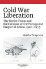 Natalia Telepneva - Cold War Liberation