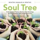 Beatrix Manuela Rentke - Soul Tree