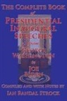 Joe Biden, George Washington, Ian Randal Strock - The Complete Book of Presidential Inaugural Speeches