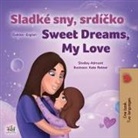 Shelley Admont, Kidkiddos Books - Sweet Dreams, My Love (Czech English Bilingual Book for Kids)
