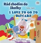 Shelley Admont, Kidkiddos Books - I Love to Go to Daycare (Czech English Bilingual Book for Kids)