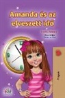 Shelley Admont, Kidkiddos Books - Amanda and the Lost Time (Hungarian Book for Kids)