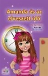 Shelley Admont, Kidkiddos Books - Amanda and the Lost Time (Hungarian Book for Kids)