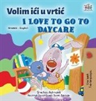 Shelley Admont, Kidkiddos Books - I Love to Go to Daycare (Croatian English Bilingual Book for Kids)