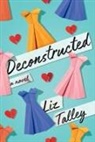 Liz Talley - Deconstructed