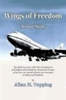 Allan H. Topping - Wings of Freedom