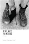 Elena Karina Byrne - If This Makes You Nervous