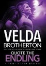 Velda Brotherton - Quote the Endling