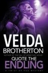 Velda Brotherton - Quote the Endling