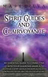 Mari Silva - Spirit Guides and Clairvoyance